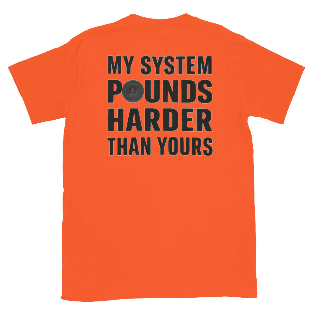 Basshead PSA Tee: My System Pounds Harder Than Yours - Image 35