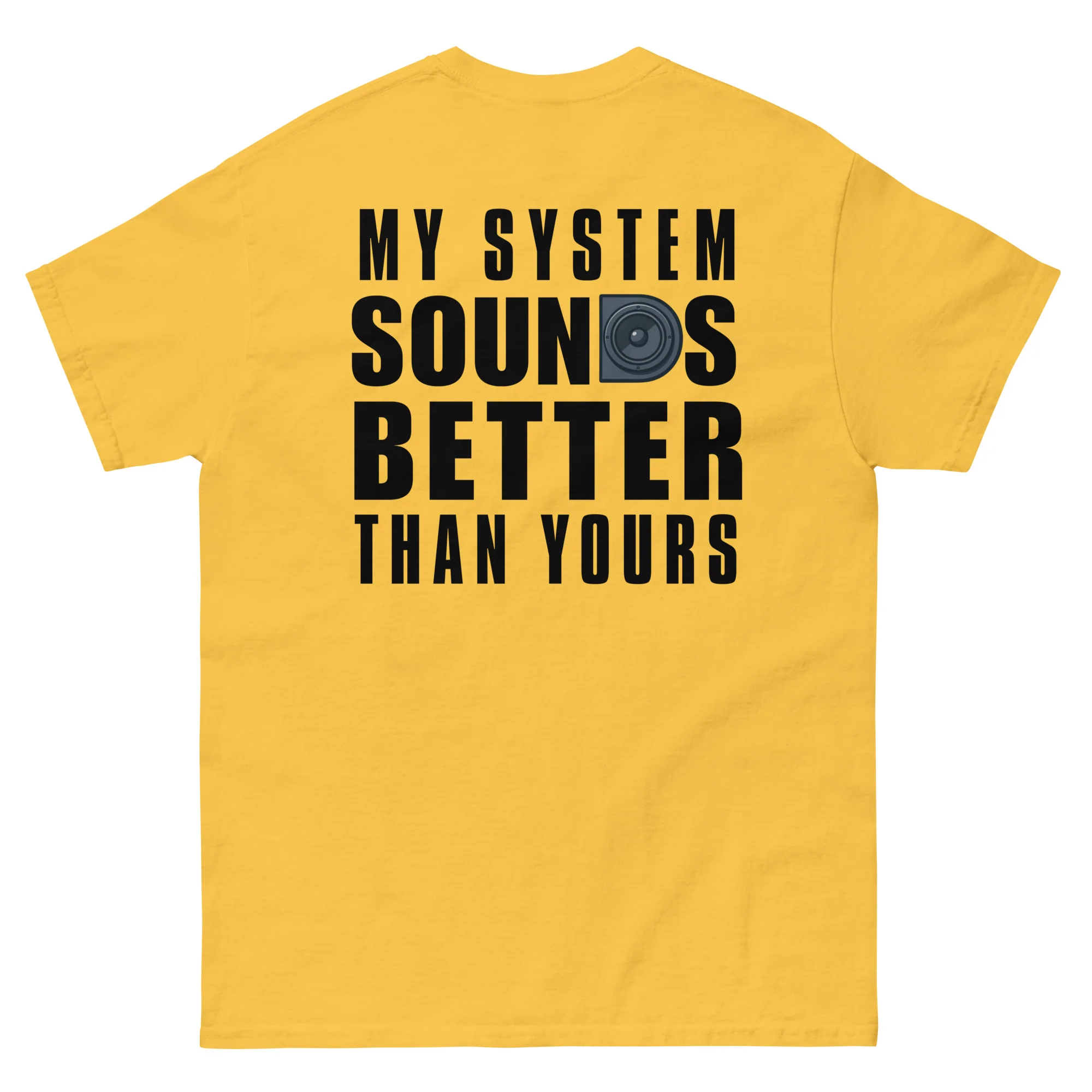 My System Sounds Better Than Yours – Basshead Car Audio T-Shirt - Image 12
