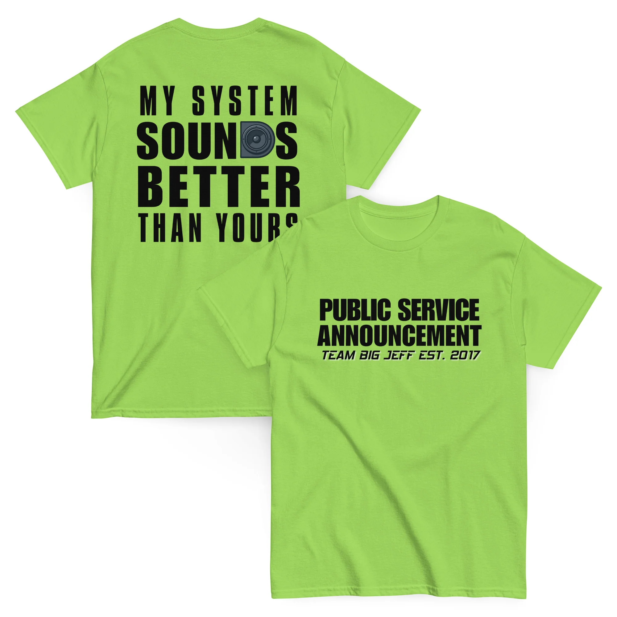 My System Sounds Better Than Yours – Basshead Car Audio T-Shirt - Image 7